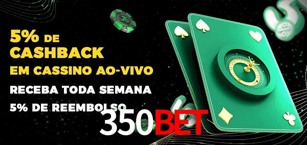 Promoções do cassino ao Vivo 350BET