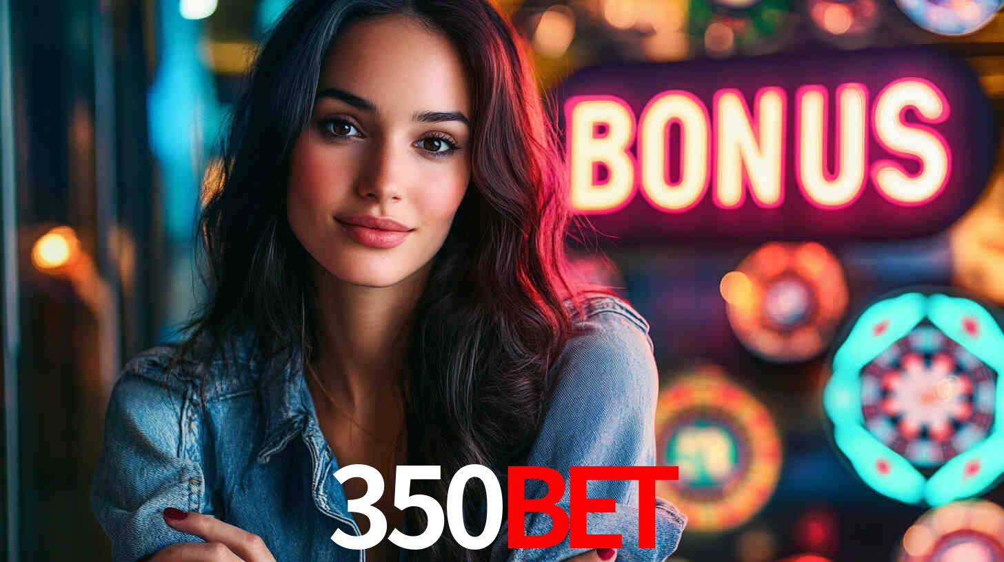 350BET,350 bet app