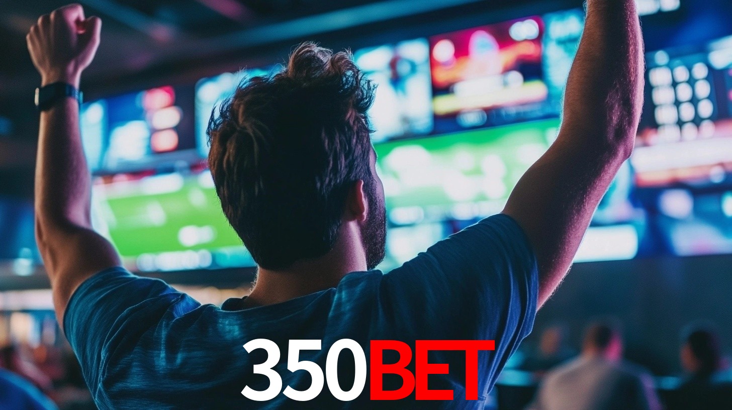 350BET,350 bet app